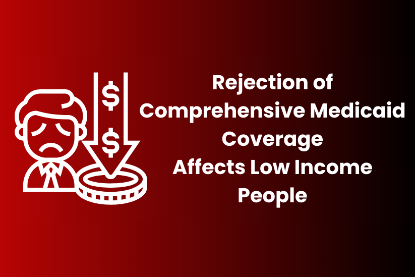 Rejection of Medicaid coverage