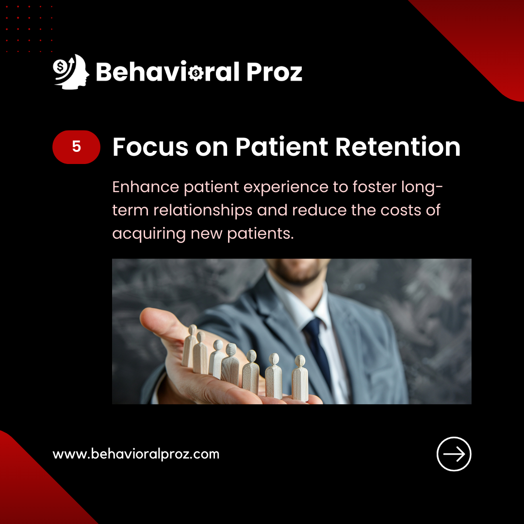 Focus on Patient Retention