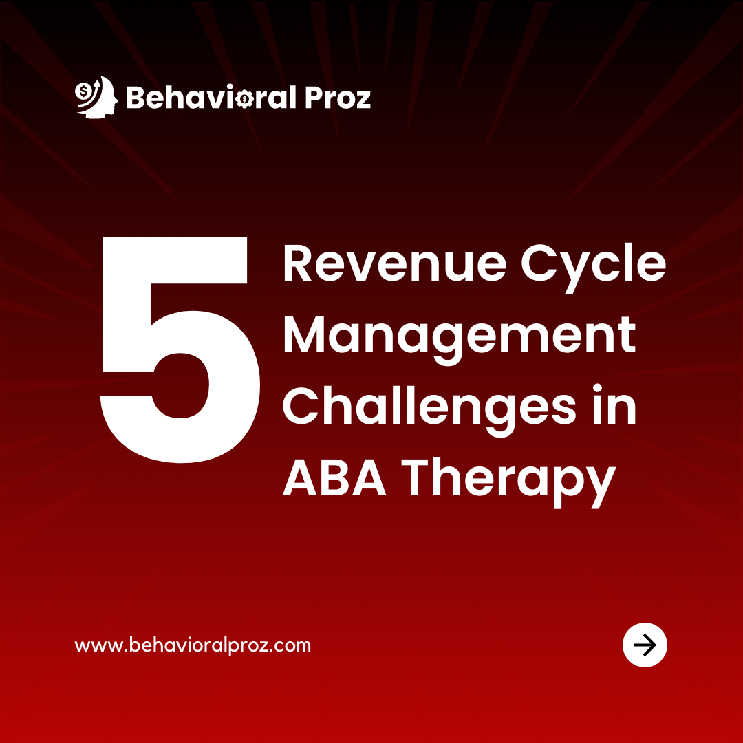 RCM challenges in ABA therapy