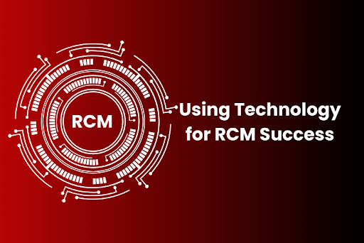 Technology in RCM Success