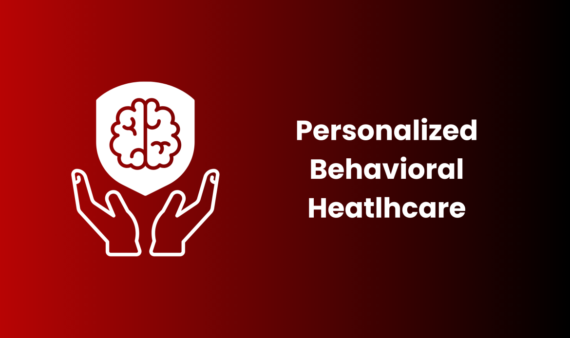 Personalized behavioral health