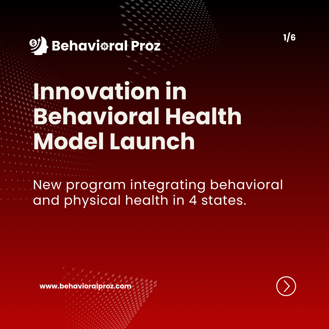 Behavioral Health Model Launch
