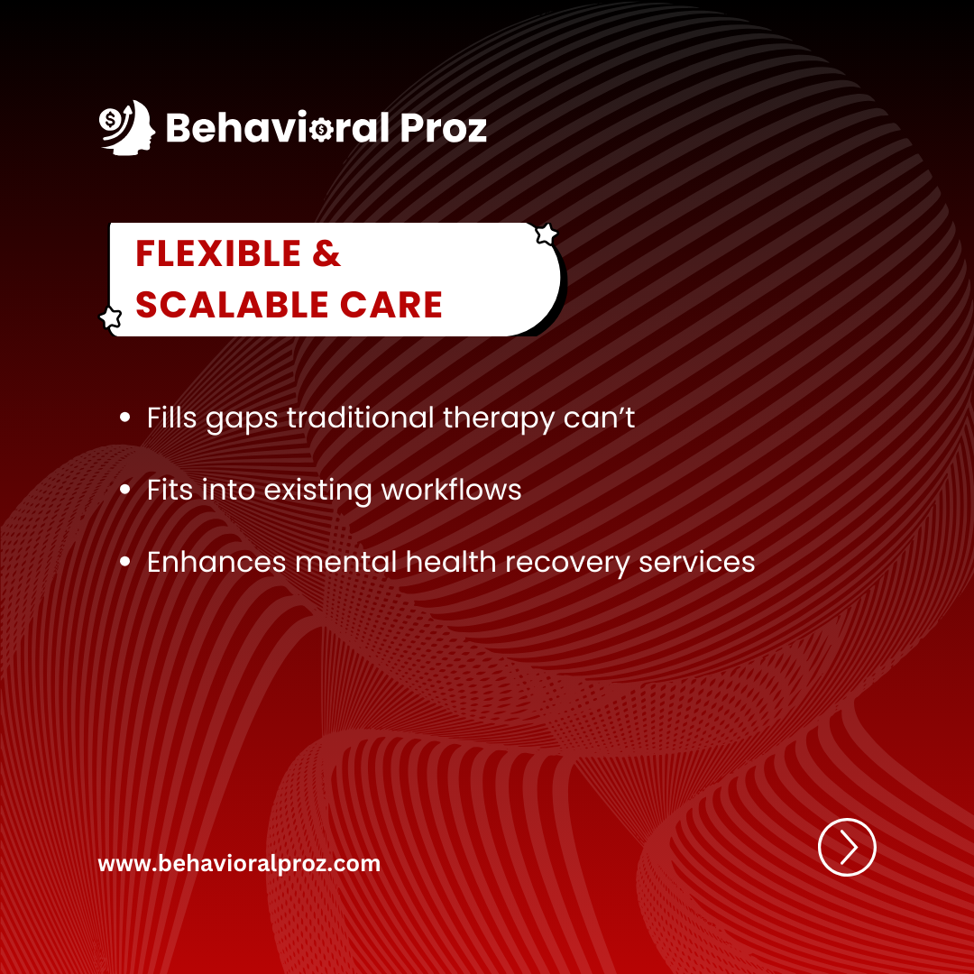 Flexible & Scalable Care
