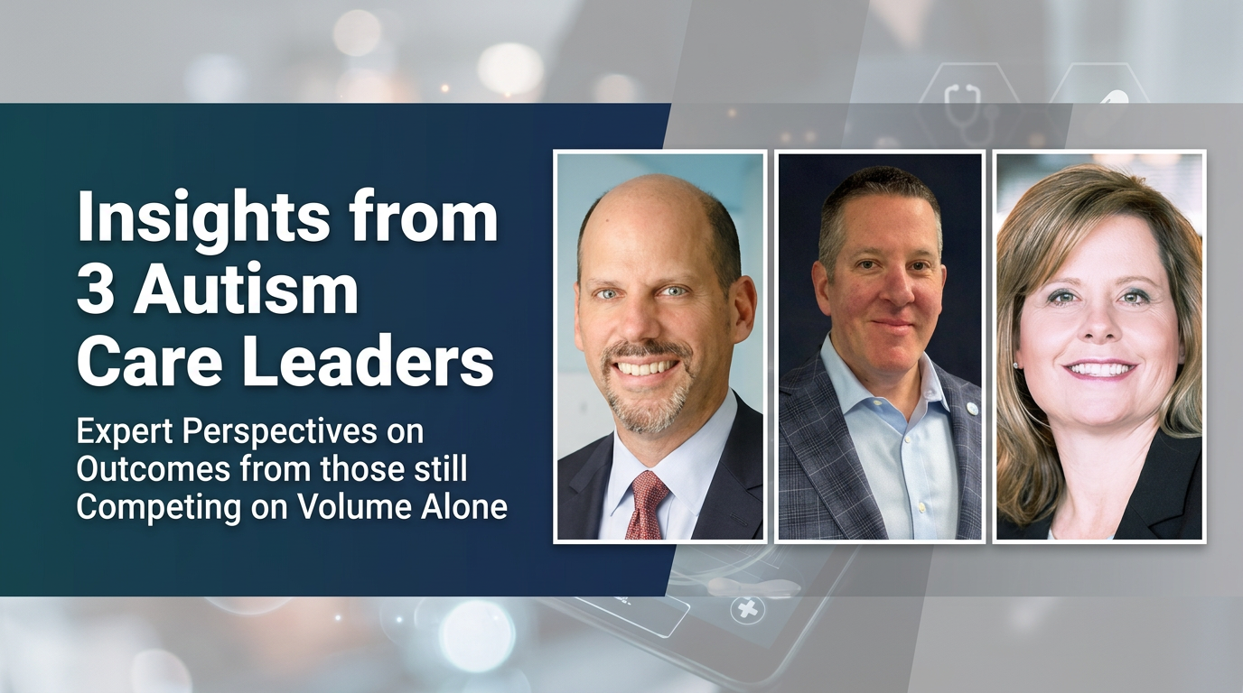 How Top Autism Providers Are Redefining Value
