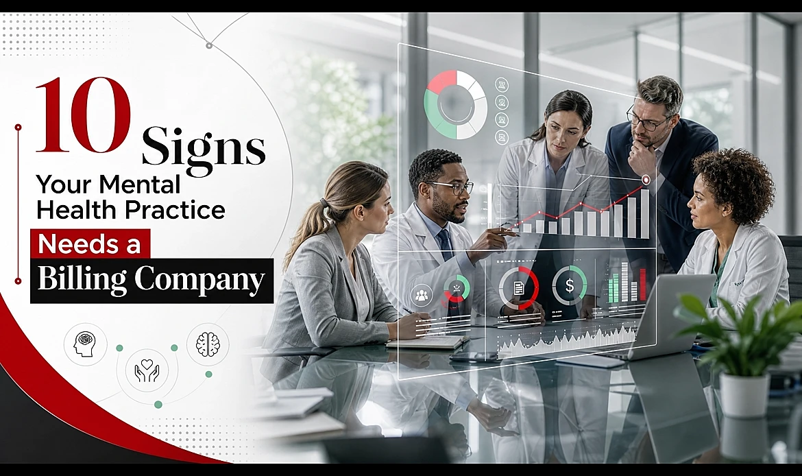 signs your mental health practice needs billing company